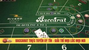 Baccarat trực tuyến uy tín