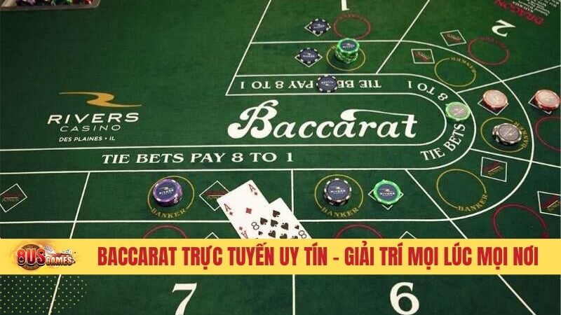 Baccarat trực tuyến uy tín