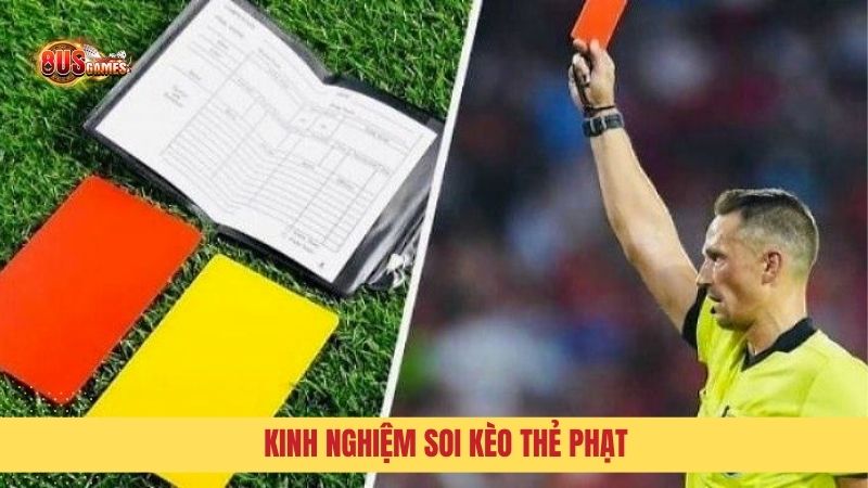 Kinh nghiệm soi kèo cược thẻ phạt từ người chơi lâu năm