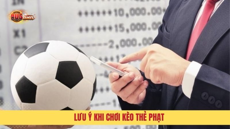 Những điều cần biết khi chơi thể loại cược thẻ phạt