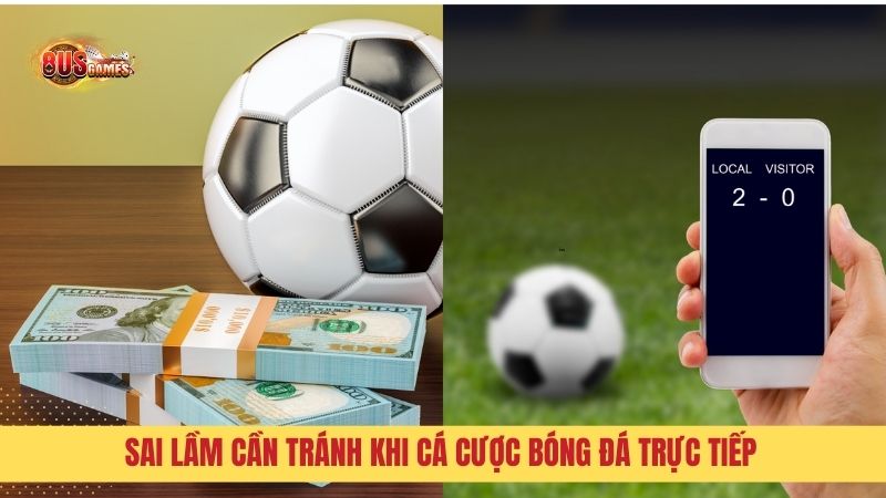 Sai lầm cần tránh khi cá cược bóng đá online