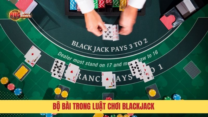 Mỗi ván BlackJack sử dụng nhiều bộ bài trộn lẫn với nhau