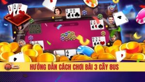 Hướng Dẫn Cách Chơi Bài 3 Cây 8US Từ A - Z Dễ Hiểu Nhất