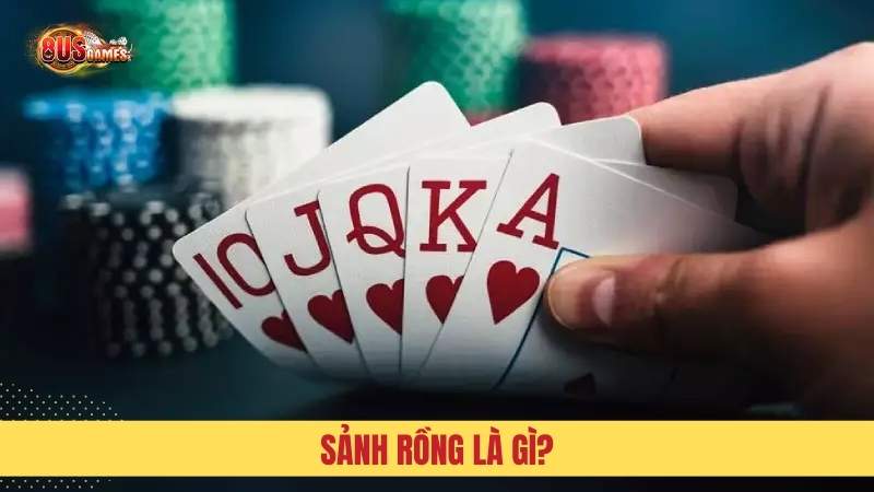 Sảnh rồng là bộ bài đặc biệt giúp dành chiến thắng nhanh chóng